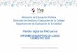 Ministerio de Educación Pública Dirección de Gestión y …€¦ · Los tutoriales están disponibles para cada plantilla en los vínculos presentados en la diapositiva anterior