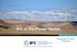 IFC in the Power Sector€¦ · 5 IFC is a Leading Investor in the Emerging Markets Power Sector IFC Investments IFC’s FY2018 Commitment Activity: US$3.6 billion invested (9% CAGR