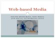 ONLINE RESOURCES, NEW MEDIA AND SOCIAL NETWORKING …€¦ · online resources, new media and social networking sites web-based media