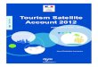 Tourism Satellite Account 2012 - entreprises.gouv.fr · Tourism is a key sector of the French economy, with ITC accounting for 8.7% of final household consumption expenditure in 2012