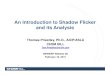 An Introduction to Shadow Flicker and its Analysis · An Introduction to Shadow Flicker and its Analysis Subject: Presented February 10, 2011, at the webinar, "Understanding the Current