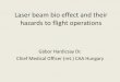 Laser beam bio effect and their hazards to flight operations beam bio effect and their haz… · made to diverge from the cleared flight path. Consider re-engaging the autopilot (if