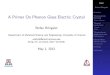 A Primer On Phonon Glass Electric Crystalstefanb/restricted/MSE571_Presentation_v4.pdf · PGEC Stefan Bringuier Overview Thermoelectric Materials Figure of merit Thermal conductivity