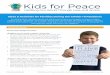 New Uplifting Our World Through Love and Action · 2020. 3. 18. · Ideas & Activities for Families During the COVID-19 Pandemic KidsForPeaceGlobal.Org 501(c)(3) nonprofit organization