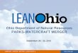 Ohio Department of Natural Resources PARKS ... - Lean Ohio · BETTER. LESS COSTLY. lean.ohio.gov Ohio Department of Natural Resources PARKS-WATERCRAFT MERGER September 26 - 30, 2016
