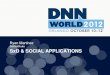 DotNetNuke SxD & SOCIAL APPLICATIONS€¦ · Augmented Reality . Defining Social Ambient Intelligence . Defining Social Why care about these concepts? –No longer isolated computing