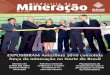 Mineração indústria da - Instituto Brasileiro de ...Nacional de Mineração. Por fim, é de se declarar que a Indústria de Mineração brasileira sabe e reconhece que há muito