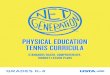 WELCOME TO NET GENERATION! … · ambassador because I experienced the benefits of tennis firsthand—it helped me ... is an activity that will allow students to begin applying basic