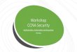 Workshop CCNA Security - Typepad · 2019. 11. 9. · Security Using 802.1X Port-Based Authentication 802.1X Message Exchange 802.1X Roles. 802.1X Port Authorization State Command