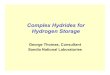 Complex Hydrides for Hydrogen Storage - Energy · 2006. 3. 8. · Complex Hydrides for Hydrogen Storage George Thomas, Consultant Sandia National Laboratories. G. J. Thomas Efficient