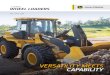 John Deere Wheel Loaders L-Series...manual adjustments. New Tool Carrier coniguration Tool Carrier coniguration on the 524L and 624L enables a clear view of the coupler and forks,
