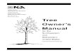 Tree Owner's Manual · Jill Pokorny, Forest Service Bob Ricard Tom Wawra, Bachman’s Landscaping Les Werner, University of Wisconsin-Stevens Point Paul Wierzbicki, Tree Trust Ron