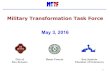 Military Transformation Task Force May 3, 2016 · 2. Review and Approval of Minutes from February 24, 2016 3. Administrative Business a) MTTF/Office of Military Affairs (OMA) Introductions