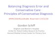 Balancing Diagnosis Error and Conservative Care ... · Setting and working toward public health and longer term . goals. More participation, ... – Keeping acute pain from becoming