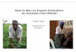 How to Run an Impact Evaluation: An Example from Malawi€¦ · How to Run an Impact Evaluation: An Example from Malawi . Fertilizer use, cash crop farmers in central Malawi 2 39%40%