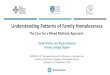 Understanding Patterns of Family Homelessness...QUANT and QUAL findings QUANT informs QUAL instruments (Connection Phase) QUAL elaborates on QUANT findings (Explanatory Phase) QUAL