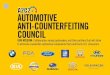 AUTOMOTIVE ANTI-COUNTERFEITING COUNCIL ... like spark plugs and oil filters, are commonly counterfeited. Spark plugs ignite the engine’s fuel, providing the vehicle with power. Counterfeit