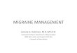 HEADACHE: CLINICAL SYNDROMES, PATHOPHYSIOLOGY …• 10% of women with any kind of migraine have onset of migraine headaches at menarche • 33% of women with menstrual migraine have