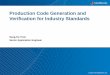 Production Code Generation and Verification for Industry ... · A-5 (3) Source Code is verifiable Section 6.3.4c A, B Full [Simulink Code Inspector] A-5 (4) Source Code conforms to