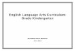 English Language Arts Curriculum€¦ · The following maps outline the Common Core Standards for grade two English Language Arts determined by the State Standards Initiative. Below