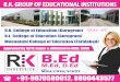 R.K. College of Education (Gurugram) f’k{kd cuks B.L ...rkinstitutes.in/wp-content/uploads/2019/03/R.K.-Institute.pdf · Distt. Both Train and Bus connectivity is available from