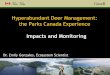 Hyperabundant Deer Management: the Parks Canada Experiencecasiopa.mediamouse.ca/wp-content/uploads/2010/04/Gonzales.pdf · •Car crashes •Garden raids •Disease (chronic wasting