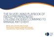 THE SILVER LINING PLAYBOOK OF EBOLA PREPAREDNESS ...€¦ · THE SILVER LINING PLAYBOOK OF EBOLA PREPAREDNESS: UTILIZING INCIDENT COMMAND TO ... - All employee module (eLMS) - SWAT
