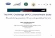 The HPC Challenge (HPCC) Benchmark Suite– The unified HPC Challenge framework creates an unprecedented ... – Award certificate • $1500 from HPCwire. 19/31 SC|06 HPCC Award –