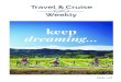 keep dreaming€¦ · 2 Travel & Cruise Weekly Keep Dreaming 018 Travel & Cruise Weekly Keep Dreaming 018 3 ... and short-haul international travel is likely to take at least three