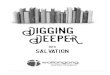 Digging Deeper: Salvation - Wollongong Baptist Church · Digging Deeper: Salvation Scripture alone, Christ alone, Grace alone, Faith alone ‘Why study the reformation slogans on