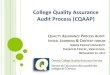 Ontario College Quality Assurance Service · 2018. 2. 28. · COLLEGE QUALITY ASSURANCE AUDIT PROCESS (CQAAP) GUIDING PRINCIPLES To ensure that any quality assurance and improvement