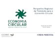 Perspetiva Regional da Transição para a Economia Circular€¦ · Unidade Norte Portugal Norte/Portugal Área (2017) Km2 21.286 92.226 23,1% População residente (2016) ... Douro,