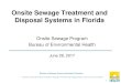 Onsite Sewage Treatment and Disposal Systems in Florida   ¢â‚¬¢Onsite wastewater systems are