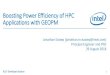 Boosting Power Efficiency of HPC Applications with GEOPM · 8/29/2018  · HW platforms or new HW controls + monitors Port GEOPM by adding ‘IOGroup’ plugins Vendors, Integrators