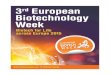 3rd European Biotechnology Week · 3rd European Biotechnology Week Biotech for Life across Europe 2015 @biotechweek MAGAZINE_32pages_EBW_2015_v5_Magazine-01-Europabio 19/11/15 00:02