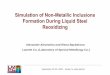 Simulation of Non-Metallic Inclusions Formation During Liquid … · 2020. 7. 22. · September 20-23, 2009 –Santa Fe, New Mexico Simulation of Non-Metallic Inclusions Formation