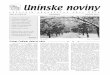 Unínske novinyunin.sk/sites/default/files/noviny/Unin noviny.pdf · 2015. 3. 4. · Unínske noviny 3 číslice, zdokonaľujú sa v tvorení jednoduchých viet, ktorými dokážu