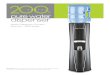 Water Dispenser Owner’s Manual – 200k Series...Your water dispenser exterior should be thoroughly cleaned at least twice a year, and your CrystalFlo water cartridge replaced every