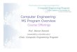 Chair, Computer Engineering Program · • fundamentals of Verilog ... • shared memory and distributed memory systems • synchronization and coherence models ... scalability, security