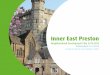 Inner East Preston - Friends of Fishwick & St Matthewsfriendsoffishwickandstmatthews.org.uk/wp-content/... · Inner East Preston: Neighbourhood Plan: 2014-2029 (April 2014) 7 2National
