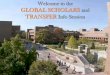 Welcome to the GLOBAL SCHOLARS and TRANSFER Info Session · RIT Dubai Scholarships. Global Scholars • RIT Dubai scholarships DO apply, but are only applied towards tuition • Scholarships