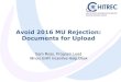 Avoid 2016 MU Rejection: Documents for Upload€¦ · *strongly recommended* (covered in detail in future webinar) MU and CQM reports for numeric measures Screenshots from EHR for