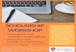Scholarship Workshop - California State University, Stanislaus...Scholarship Workshop Come learn about the application process, the types of scholarships offered and the do's and don'ts