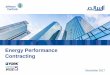 Energy Performance Contracting · 2017. 12. 6. · Section One: • Jonson Controls as an Energy Service Company (ESCO) • Reasons behind investment in Energy Efficiency . Section