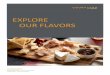 EXPLORE OUR FLAVORS€¦ · French Rolls, Wheat, Sourdough & Marble Rye Breads Fresh Sliced Fruit & Freshly Baked Cookies 30.00 Lunch 37.00 Dinner. Courtyard Buffet. Mixed Greens