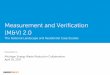 Measurement and Verification (M&V) 2 · 18/04/2017  · 13 M&V 2.0 Outside of Michigan cont… States taking policy action on M&V 2.0 State Actions Relatedto M&V 2.0 NM 2016Statewide