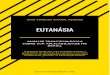Eutanásia: análise principiológica sobre sua aplicabilidade no Brasil · 2019. 7. 25. · que a eutanásia seria cabível em nosso território, quando fundada na vontade do indivíduo