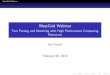 WestGrid Webinar - Text Parsing and Matching with High ... · Merging distinct data sources that refer to the same entities Examples: linking property tax records to sales records