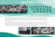 HOSTING VIRTUAL EVENTS · 2020. 8. 9. · River Network 6 Hosting Virtual Events POST EVENT Communications Thank everyone! If you plan to continue access to your content post-event,
