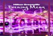 Evening Menu - Hilton · 2018. 12. 19. · ALL PRICES SUBJECT TO A 22% SERVICE CHARGE, 6% SALES TAES, AND 2% PREPARED FOOD TA 1 Evening MenuHilton Greenville. 2 ALL PRICES SUBJECT